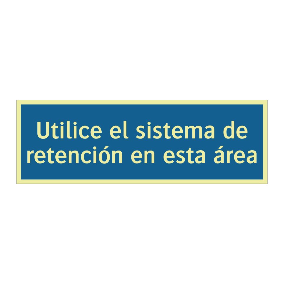 Utilice el sistema de retención en esta área