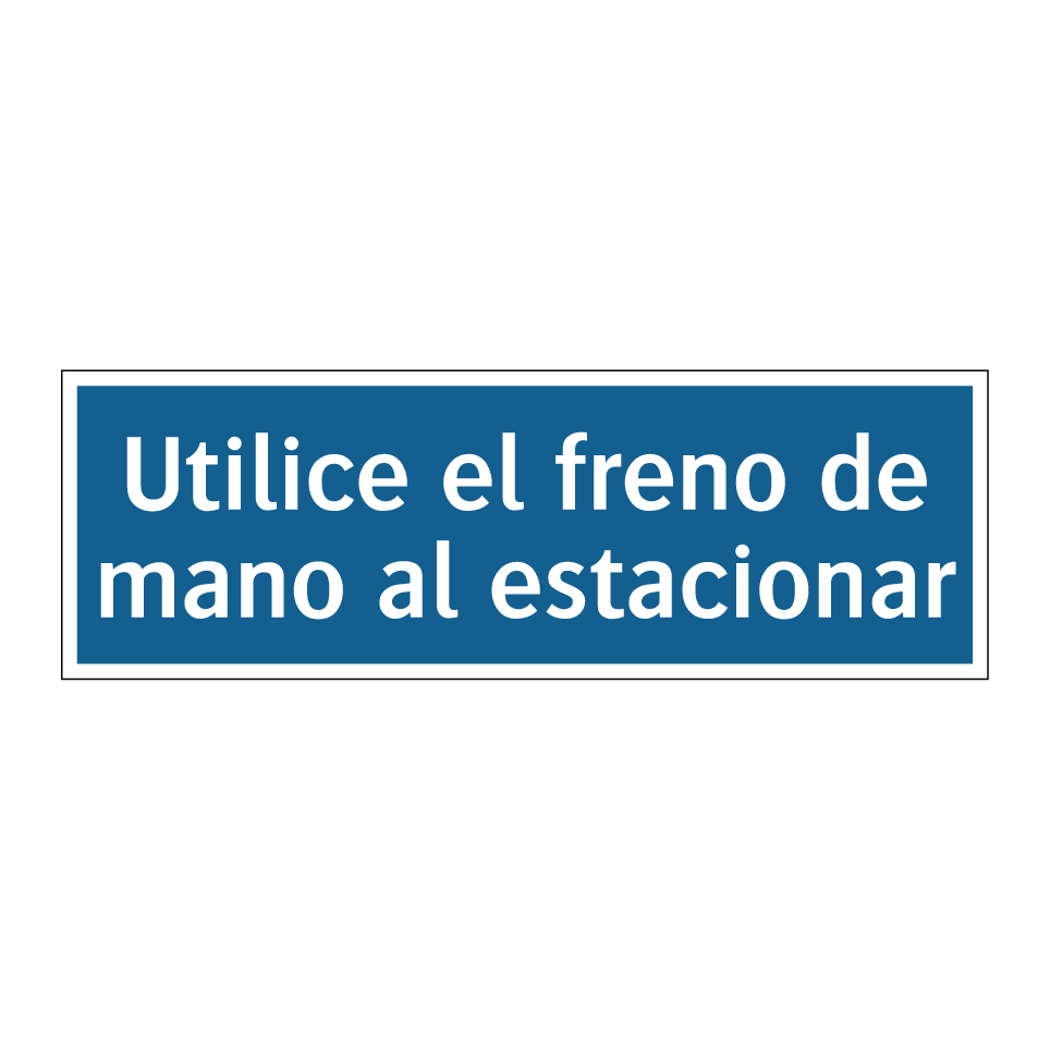 Utilice el freno de mano al estacionar