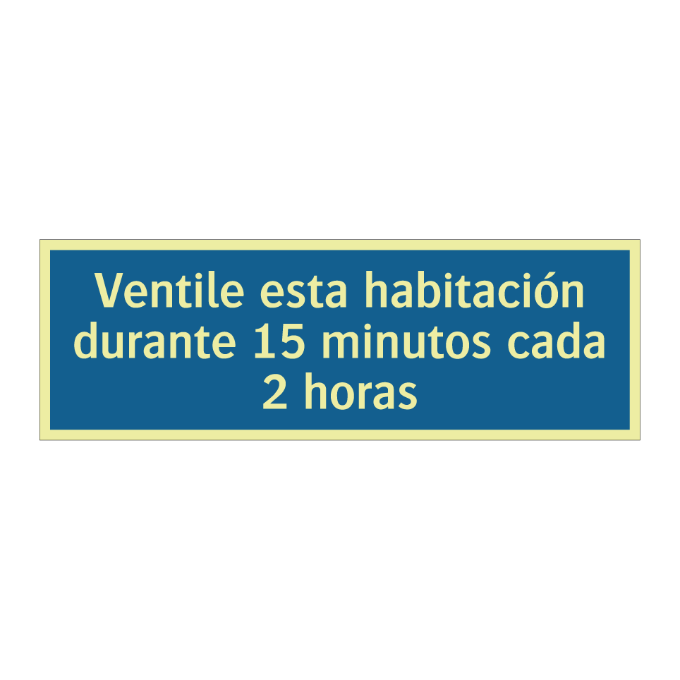 Ventile esta habitación durante 15 minutos cada 2 horas