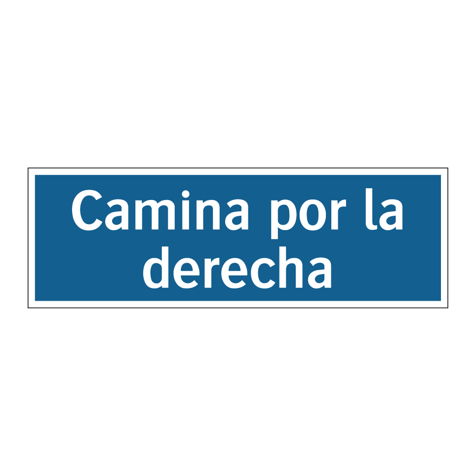 Camina por la derecha
