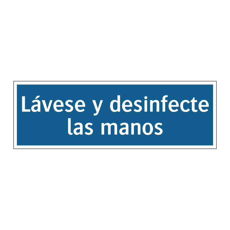 Lávese y desinfecte las manos