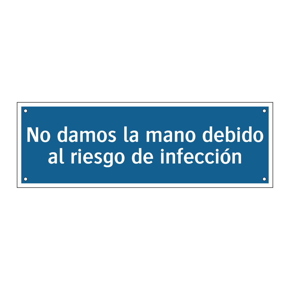 No damos la mano debido al riesgo de infección