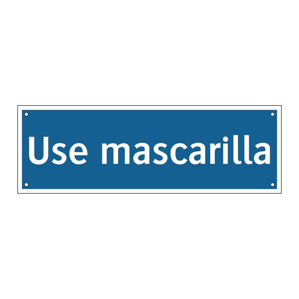 Use mascarilla