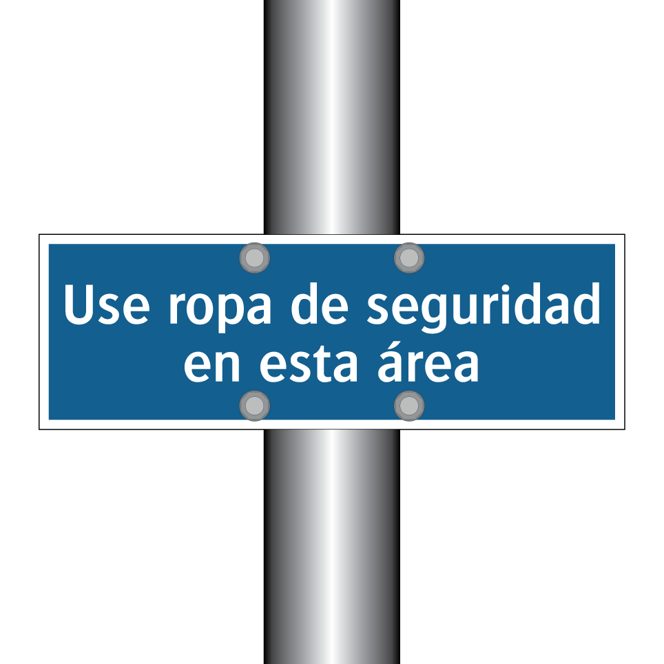 Use ropa de seguridad en esta área