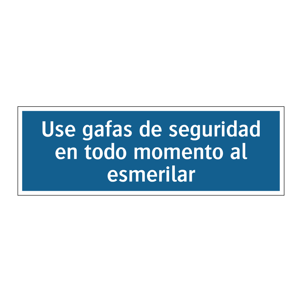 Use gafas de seguridad en todo momento al esmerilar