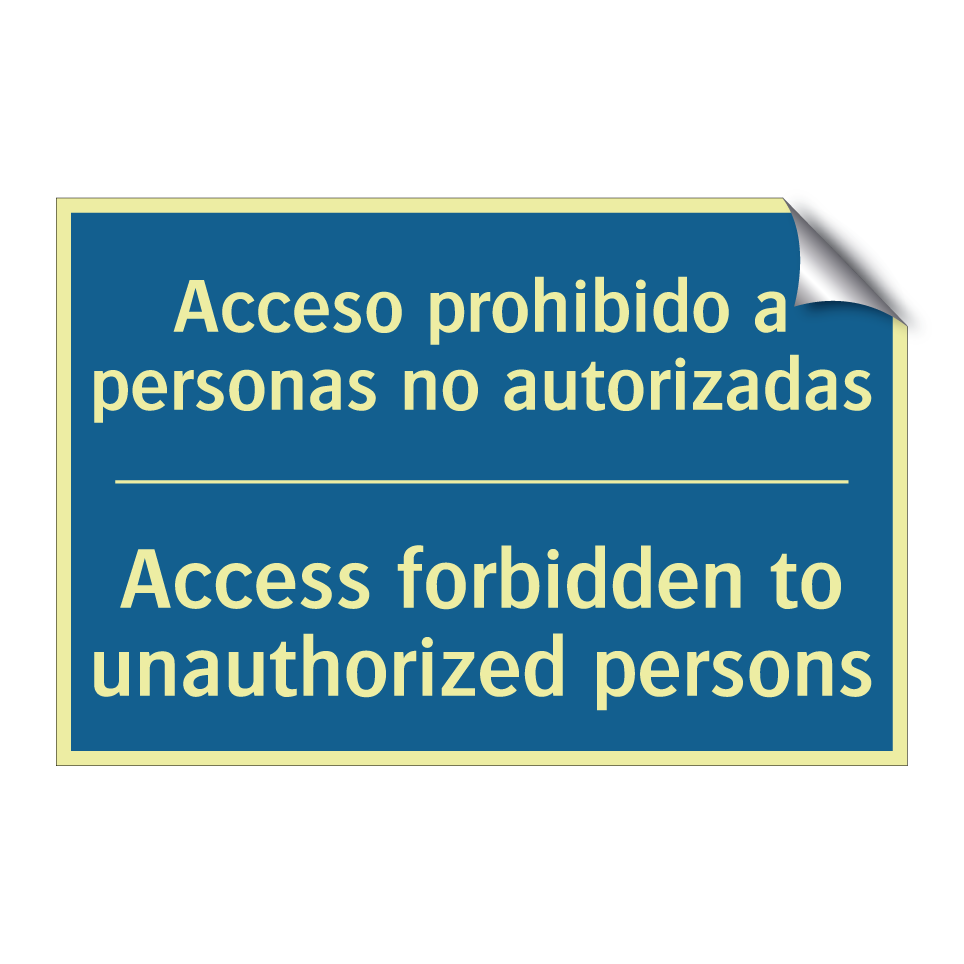 Acceso prohibido a personas no /.../ - Access forbidden to unauthorized /.../