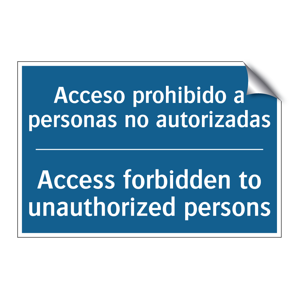 Acceso prohibido a personas no /.../ - Access forbidden to unauthorized /.../