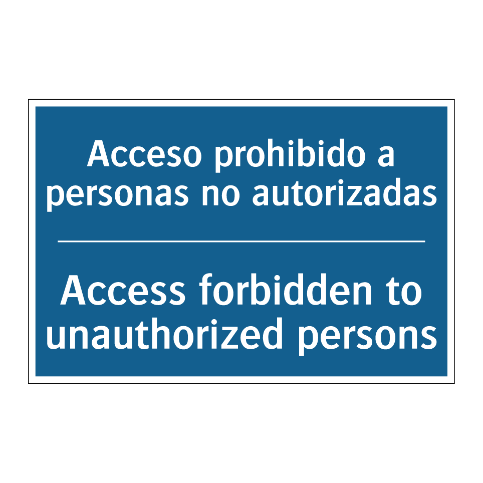 Acceso prohibido a personas no /.../ - Access forbidden to unauthorized /.../