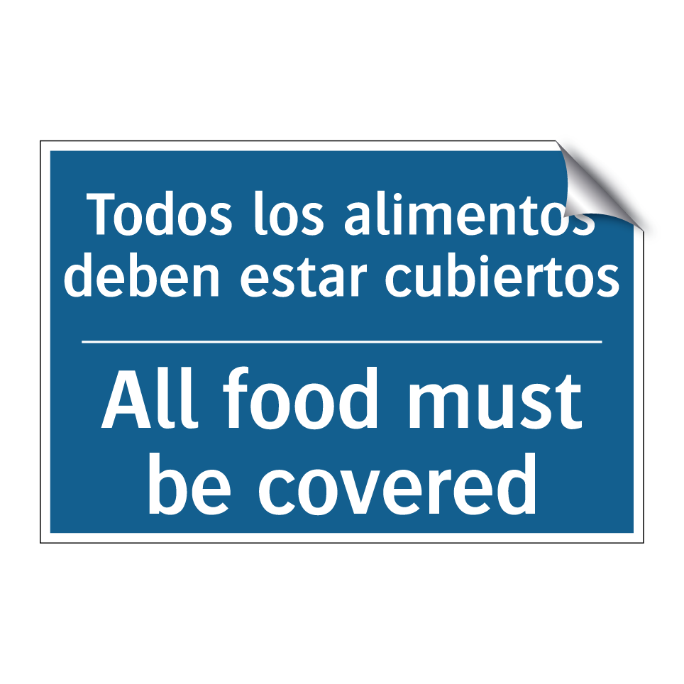 Todos los alimentos deben estar /.../ - All food must be covered