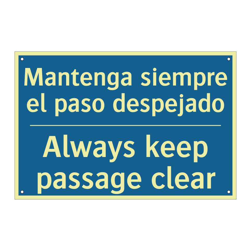 Mantenga siempre el paso despejado /.../ - Always keep passage clear