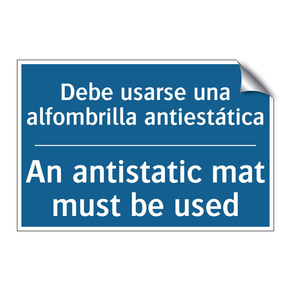 Debe usarse una alfombrilla antiestática /.../ - An antistatic mat must be used