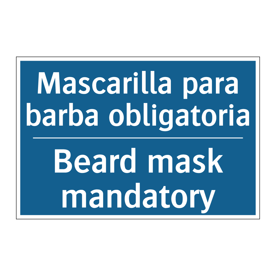 Mascarilla para barba obligatoria /.../ - Beard mask mandatory