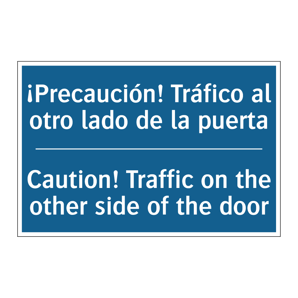 ¡Precaución! Tráfico al otro lado /.../ - Caution! Traffic on the other /.../
