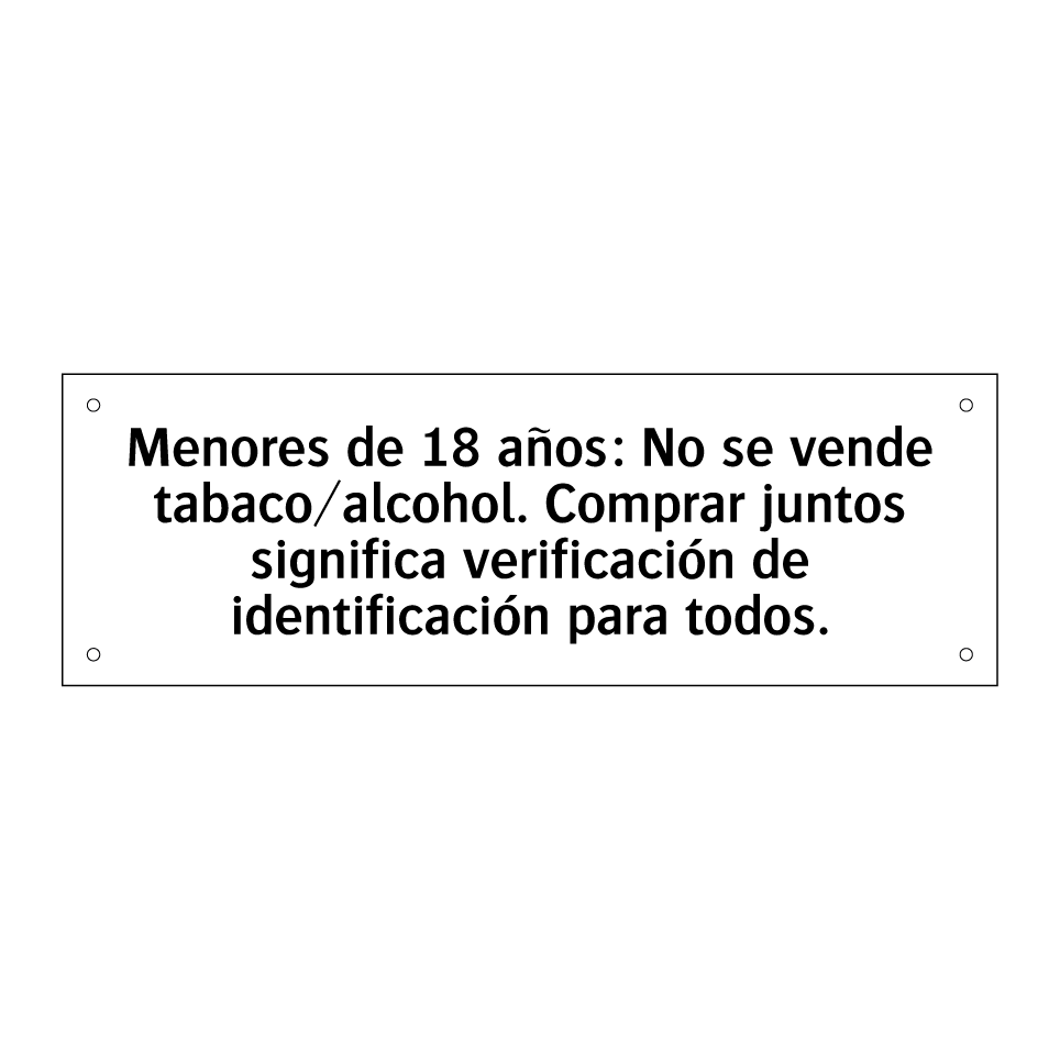 Menores de 18 años: No se vende tabaco/alcohol. Comprar juntos significa verificación de identificación para todos.
