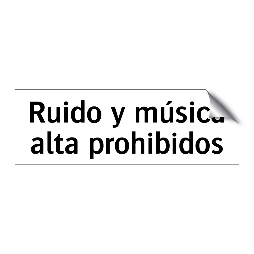Ruido y música alta prohibidos