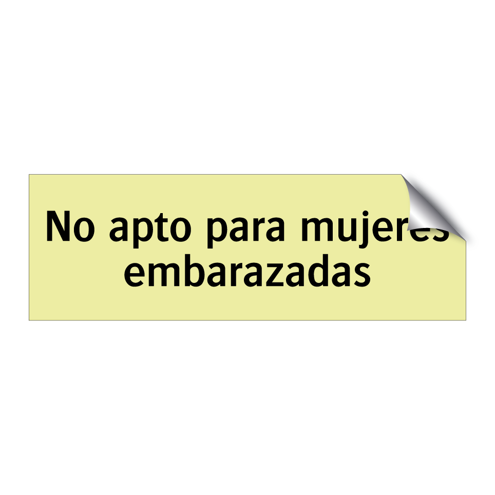 No apto para mujeres embarazadas