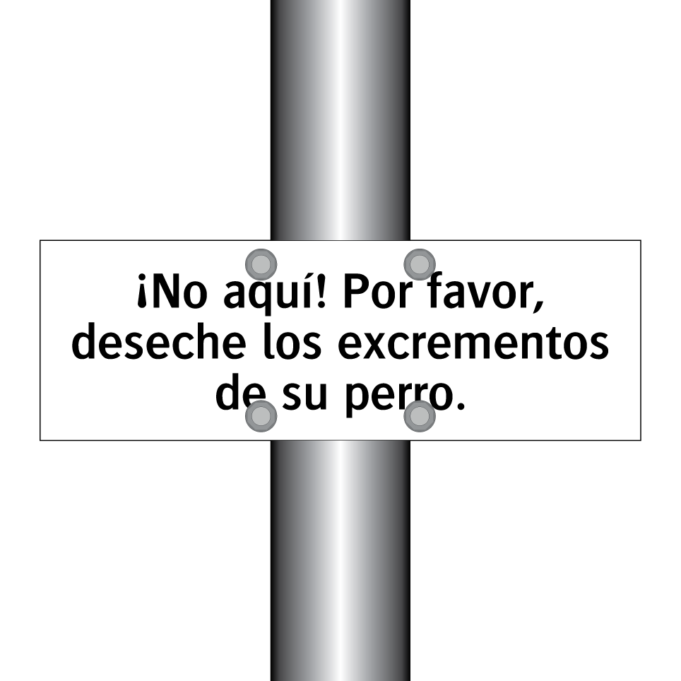 ¡No aquí! Por favor, deseche los excrementos de su perro.