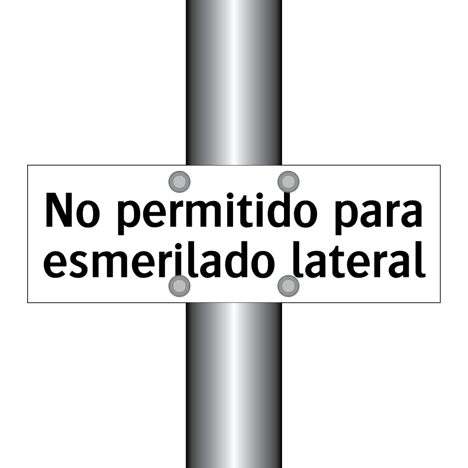 No permitido para esmerilado lateral