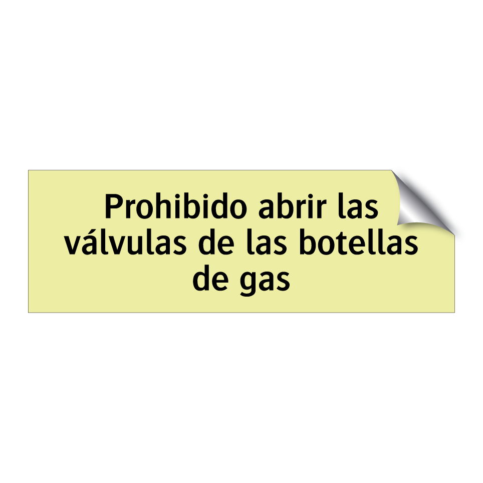 Prohibido abrir las válvulas de las botellas de gas
