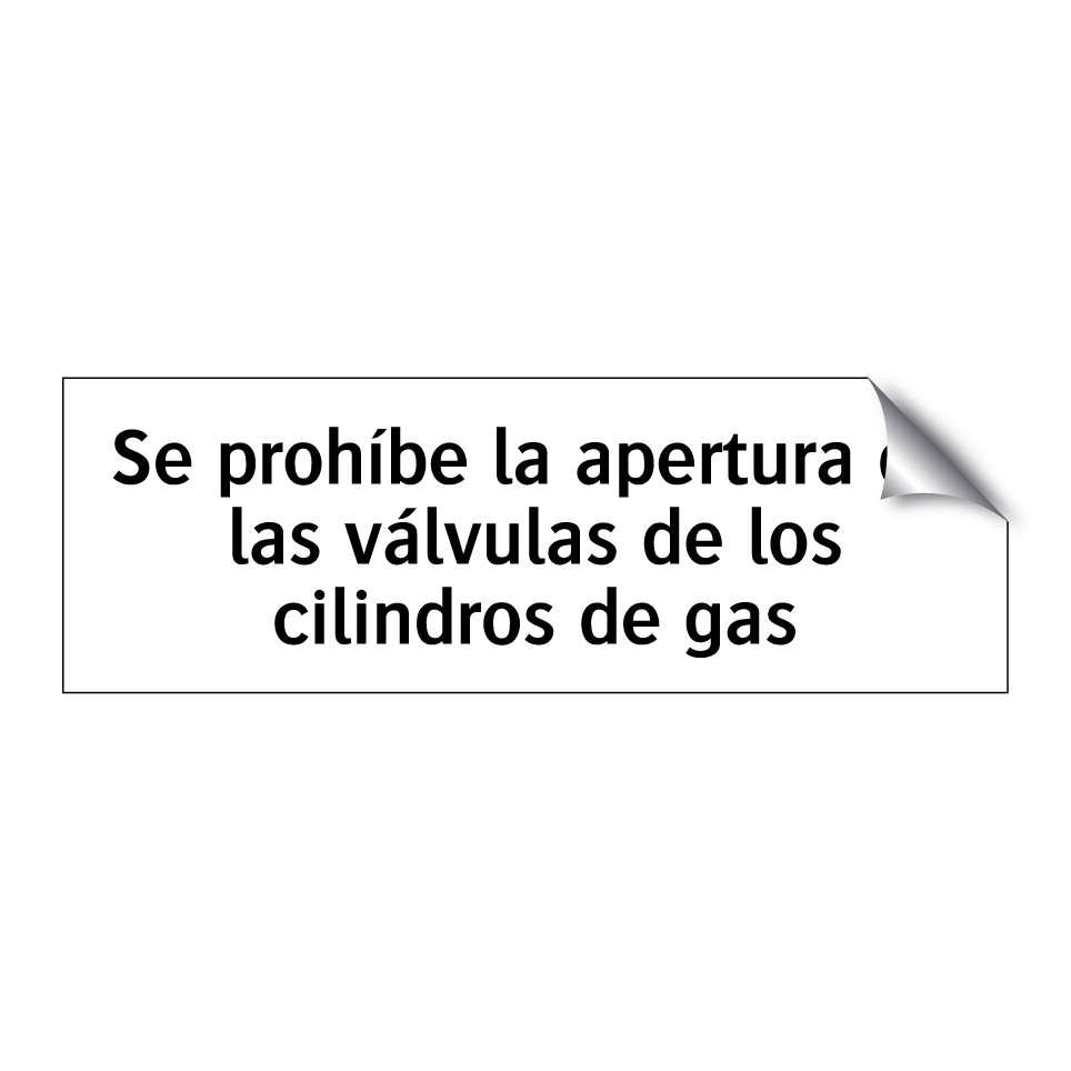 Se prohíbe la apertura de las válvulas de los cilindros de gas