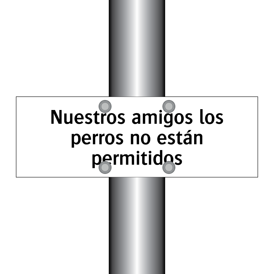 Nuestros amigos los perros no están permitidos