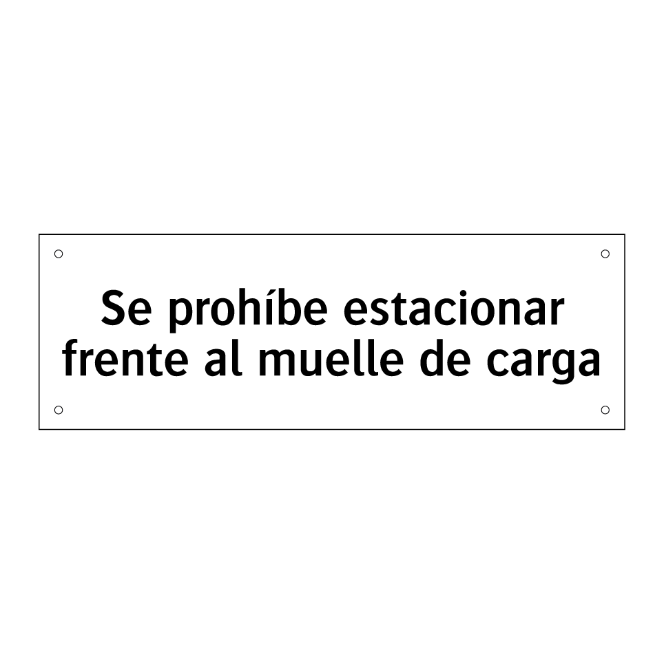 Se prohíbe estacionar frente al muelle de carga