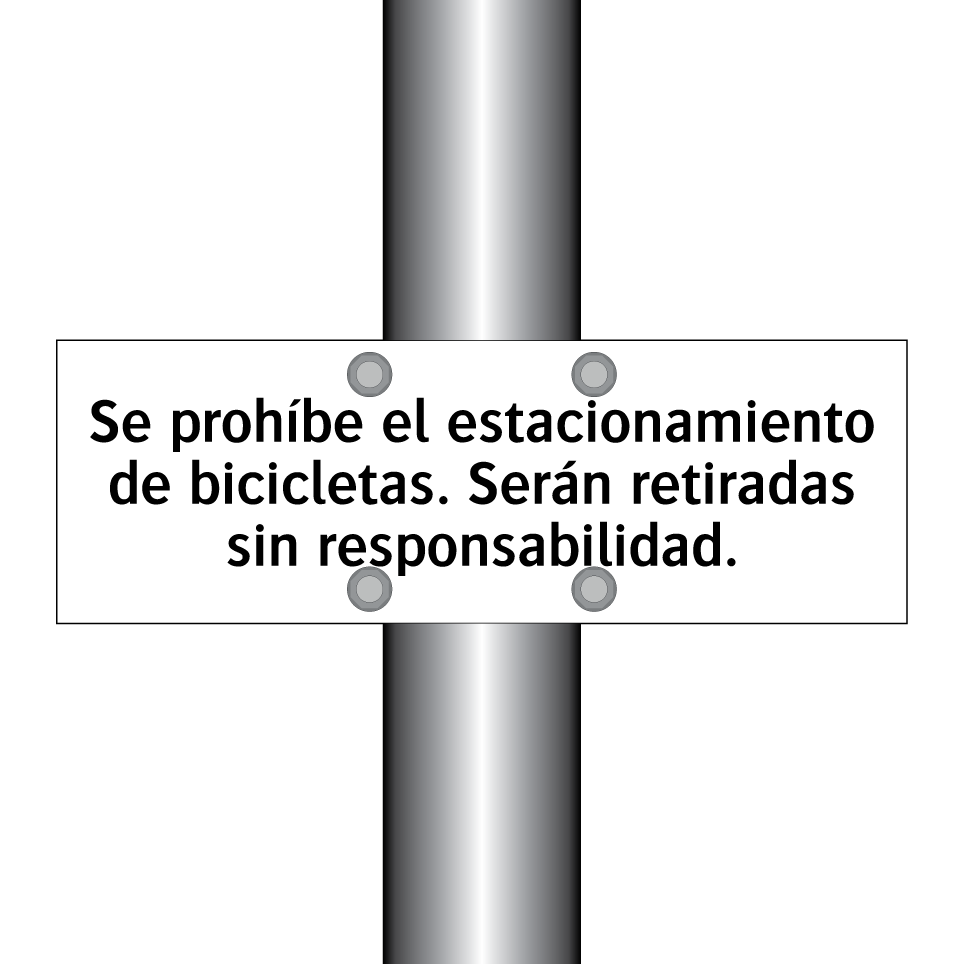 Se prohíbe el estacionamiento de bicicletas. Serán retiradas sin responsabilidad.