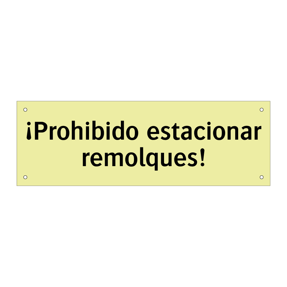 ¡Prohibido estacionar remolques!