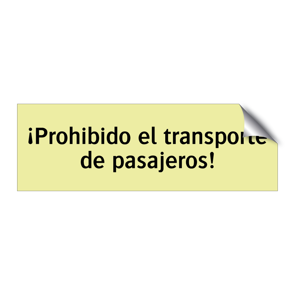 ¡Prohibido el transporte de pasajeros!