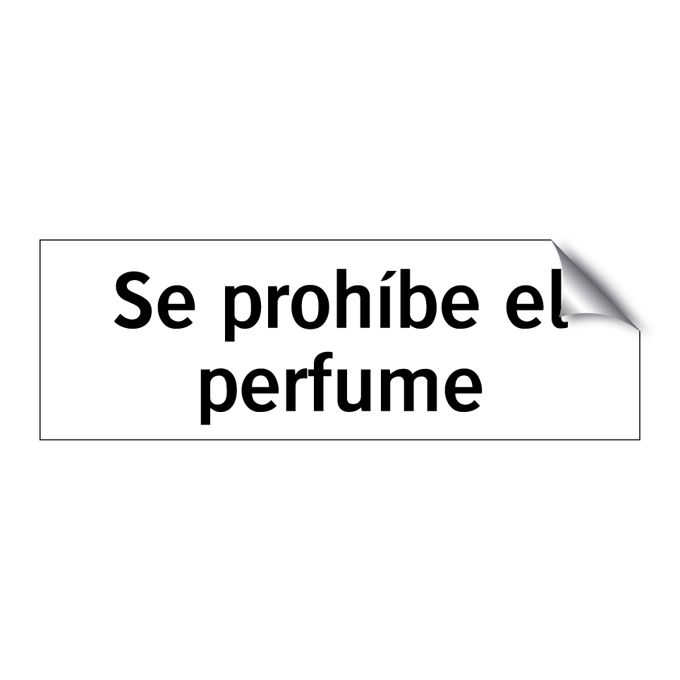 Se prohíbe el perfume