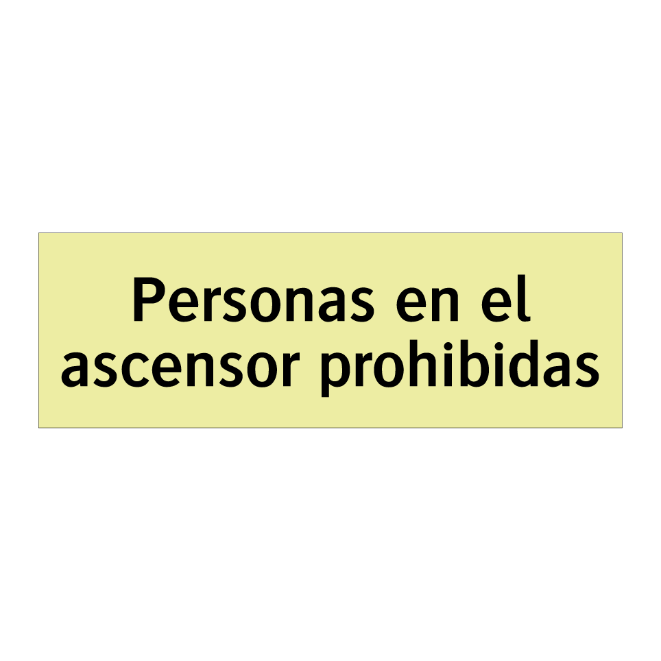 Personas en el ascensor prohibidas