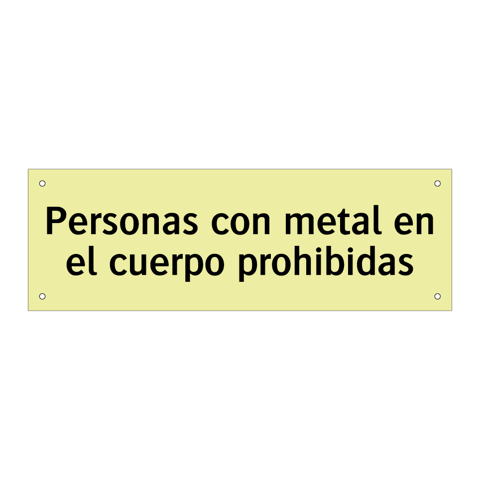 Personas con metal en el cuerpo prohibidas