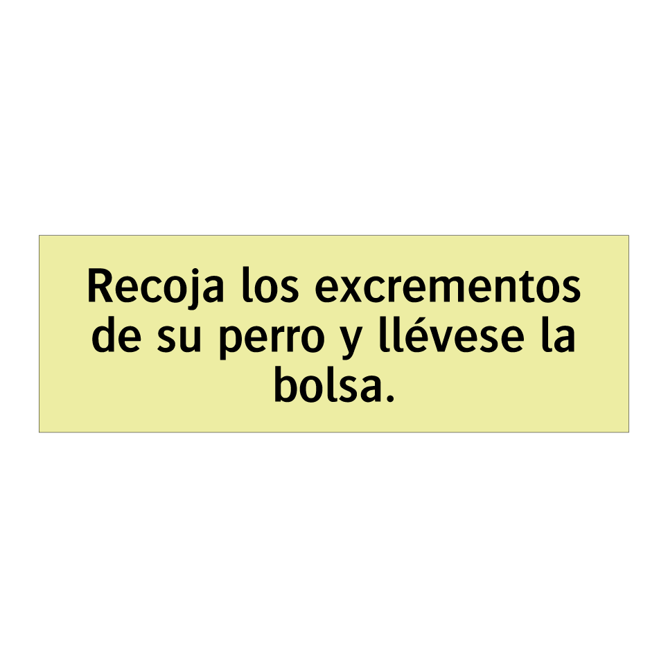 Recoja los excrementos de su perro y llévese la bolsa.