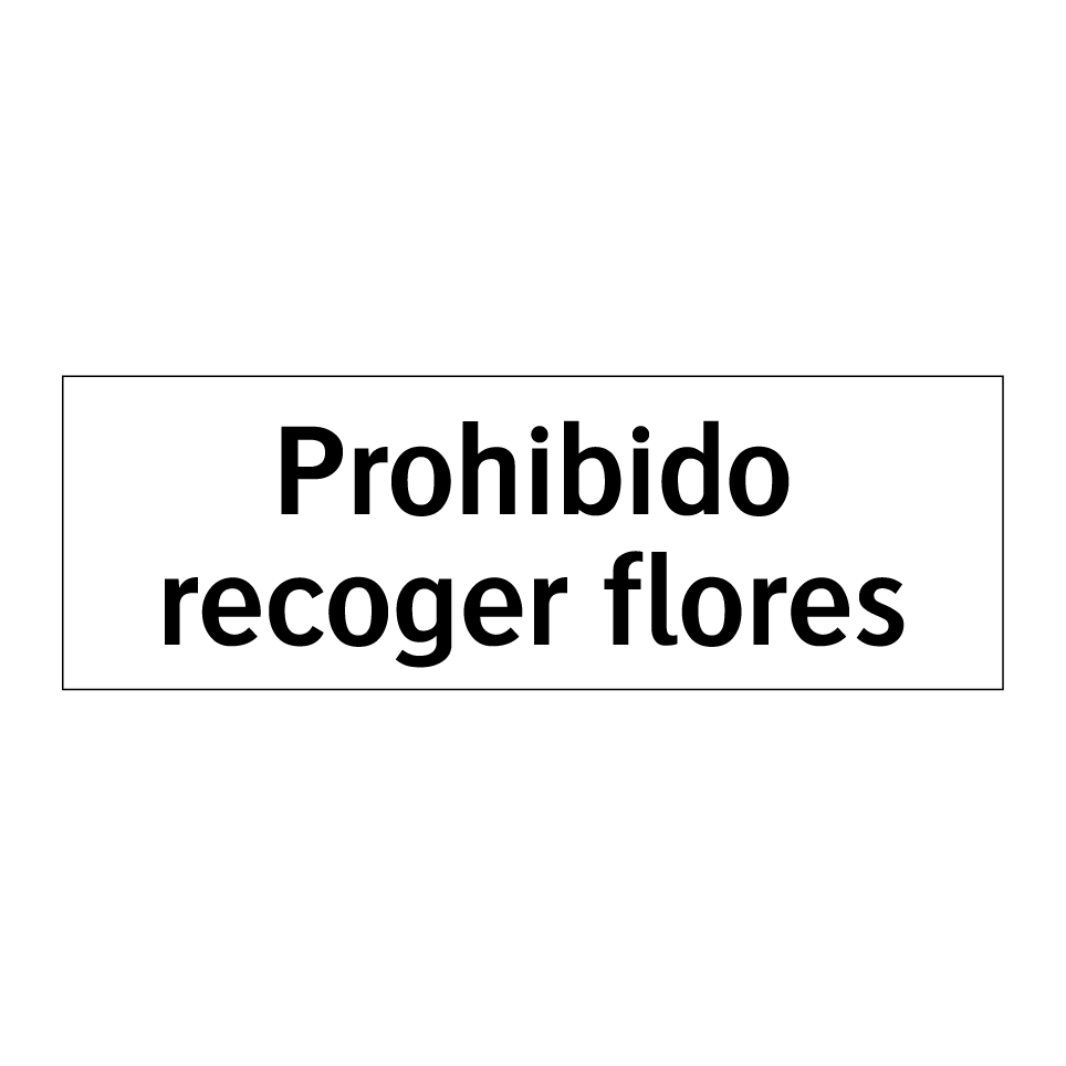 Prohibido recoger flores