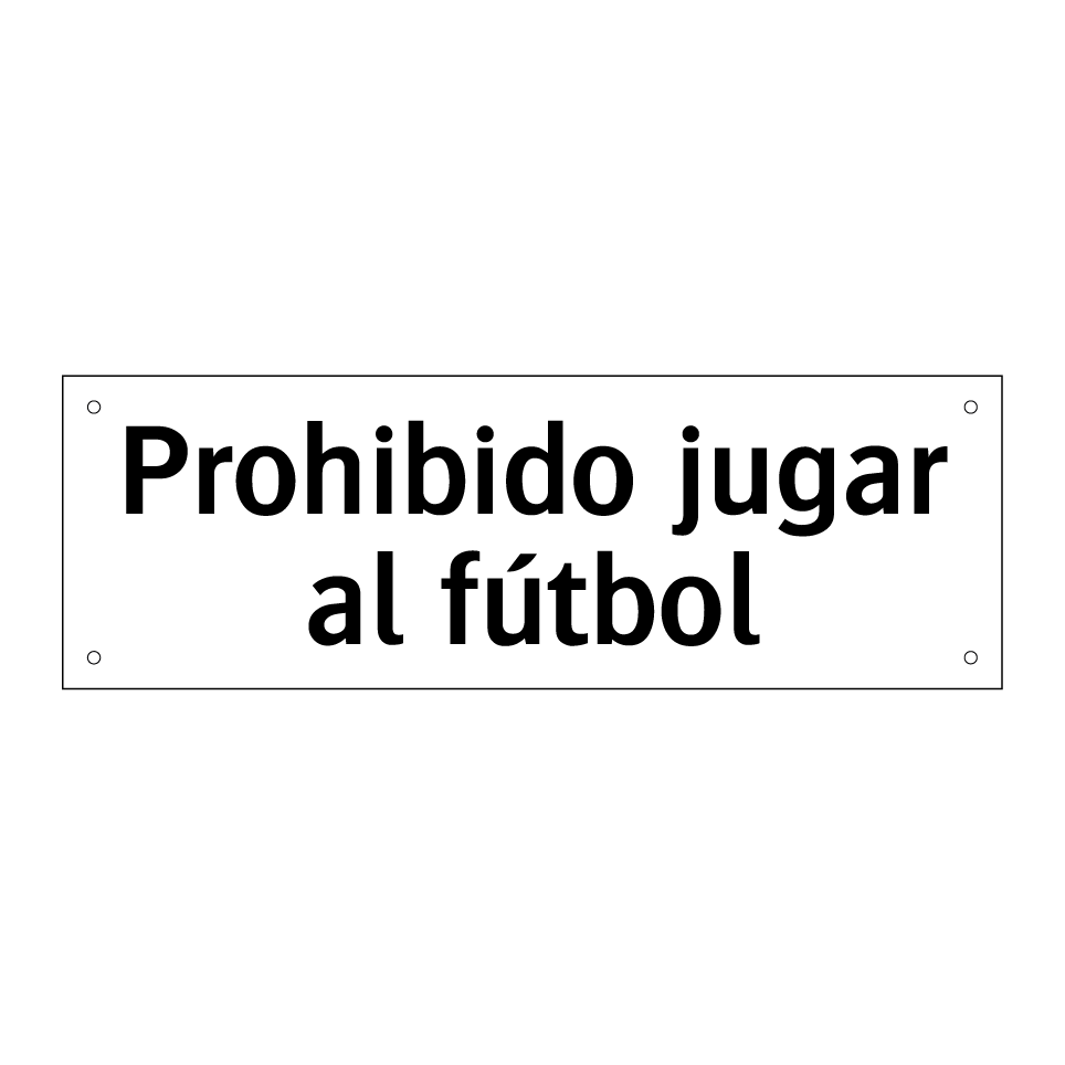 Prohibido jugar al fútbol