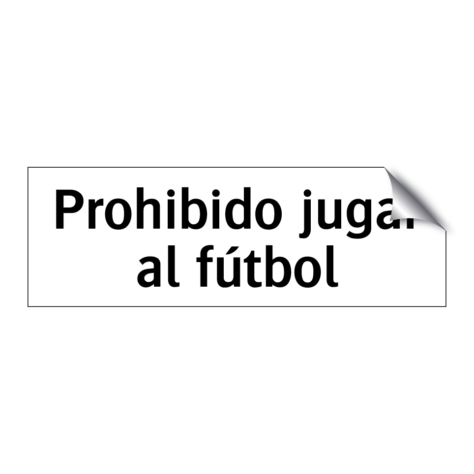 Prohibido jugar al fútbol