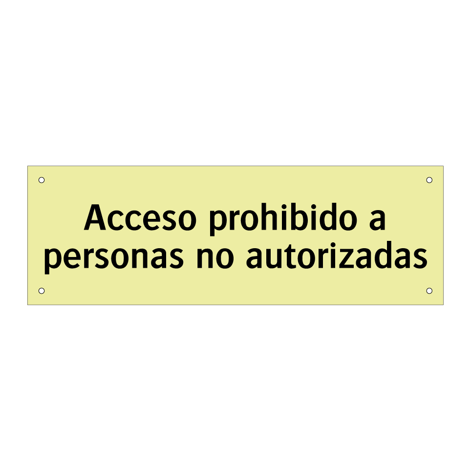 Acceso prohibido a personas no autorizadas
