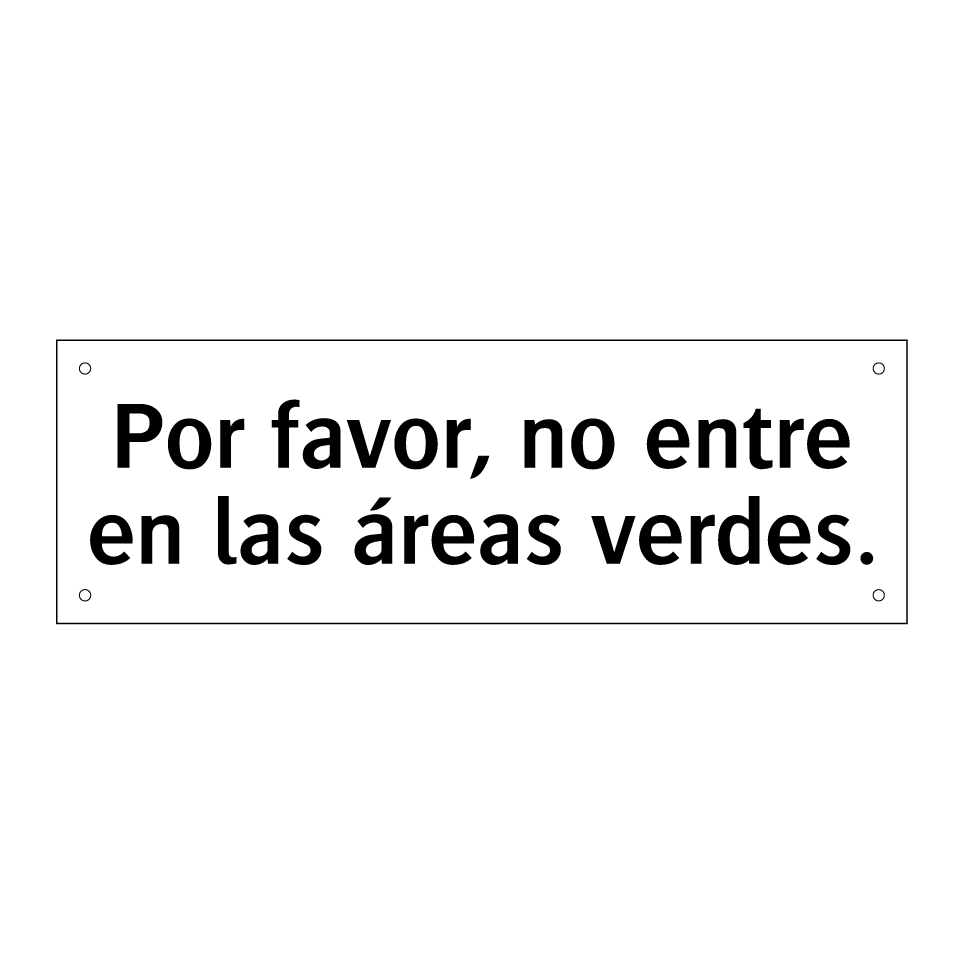 Por favor, no entre en las áreas verdes.