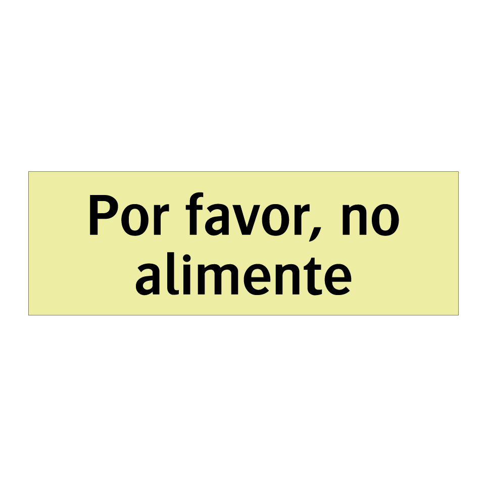 Por favor, no alimente