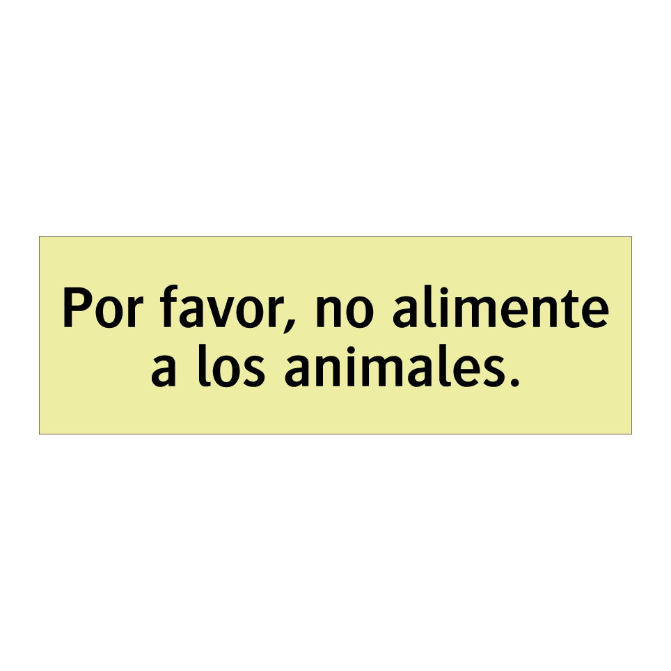 Por favor, no alimente a los animales.