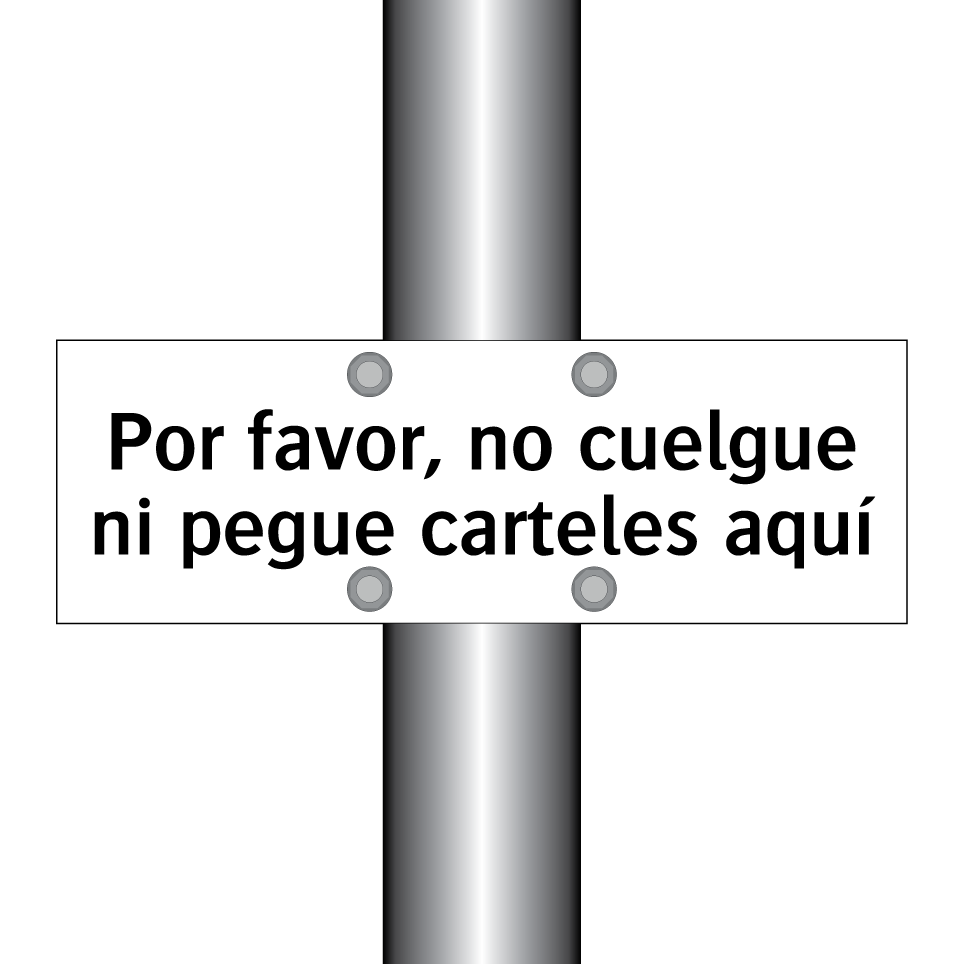 Por favor, no cuelgue ni pegue carteles aquí
