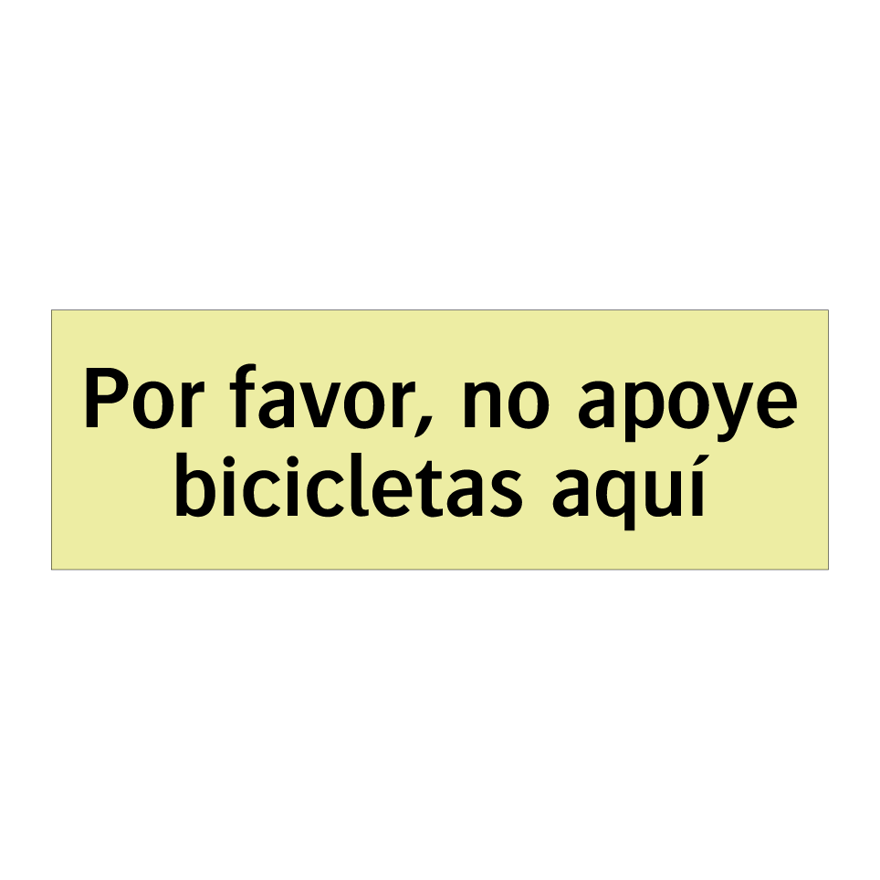 Por favor, no apoye bicicletas aquí