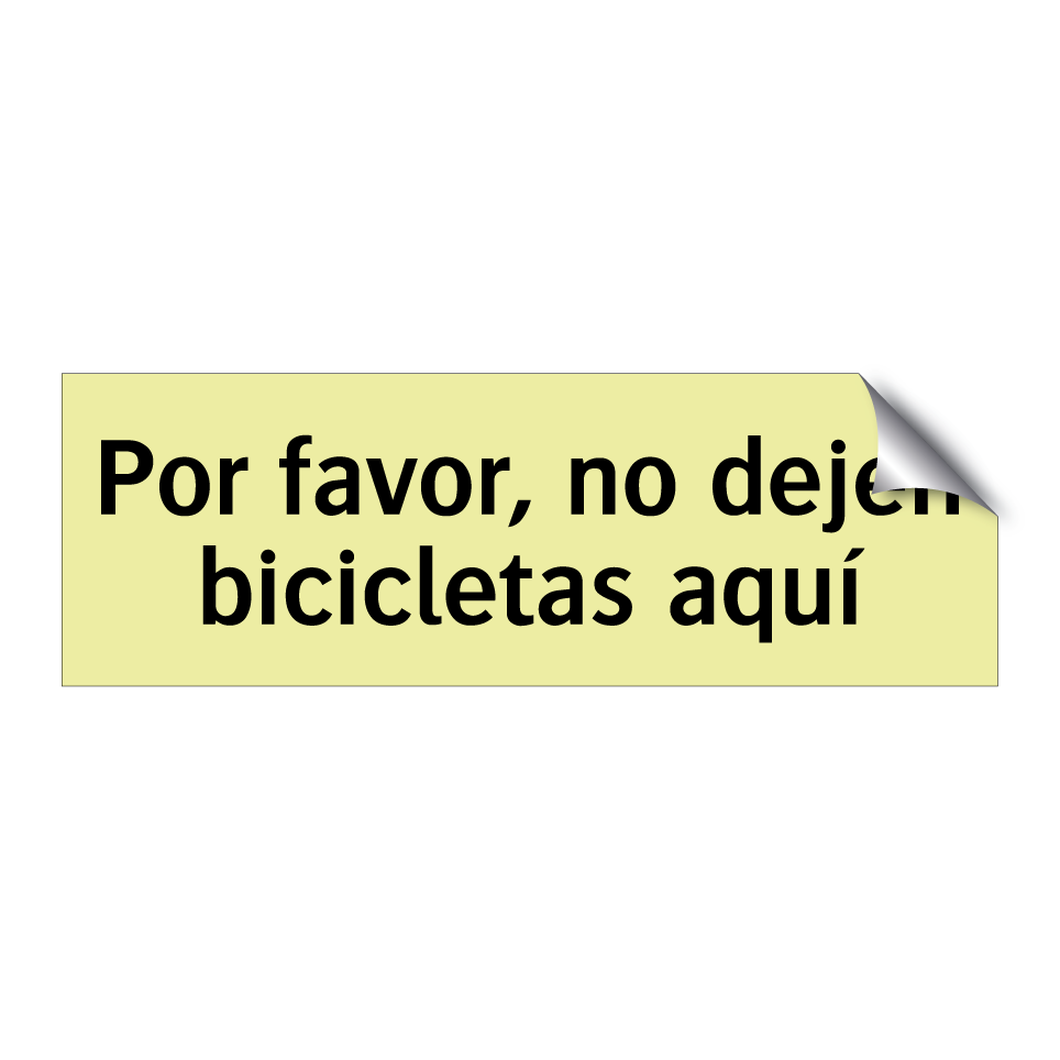 Por favor, no dejen bicicletas aquí