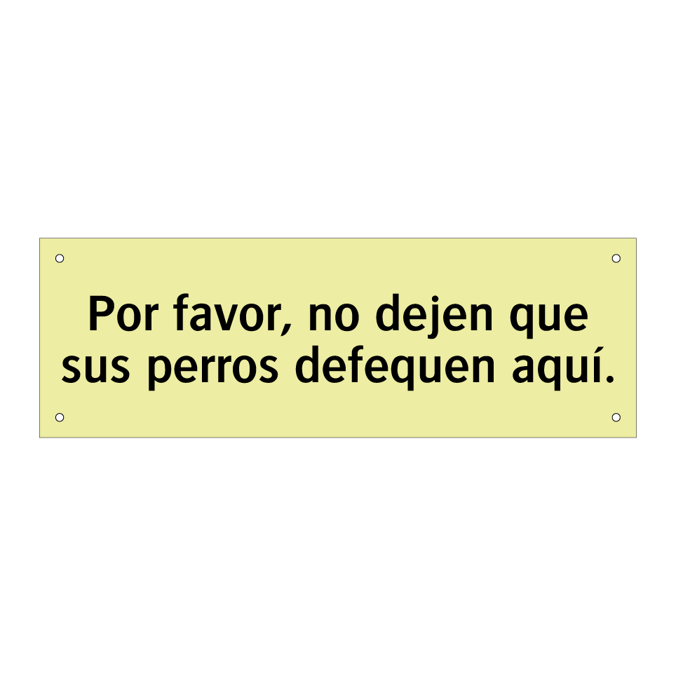 Por favor, no dejen que sus perros defequen aquí.