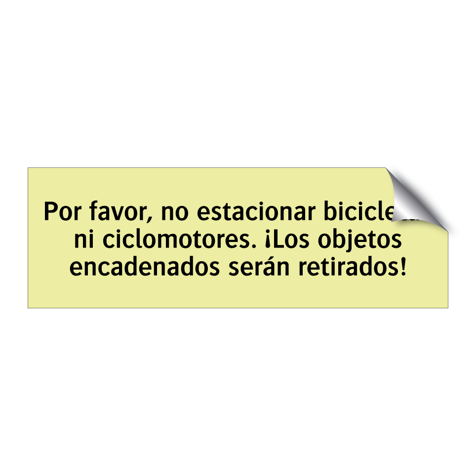 Por favor, no estacionar bicicletas ni ciclomotores. ¡Los objetos encadenados serán retirados!