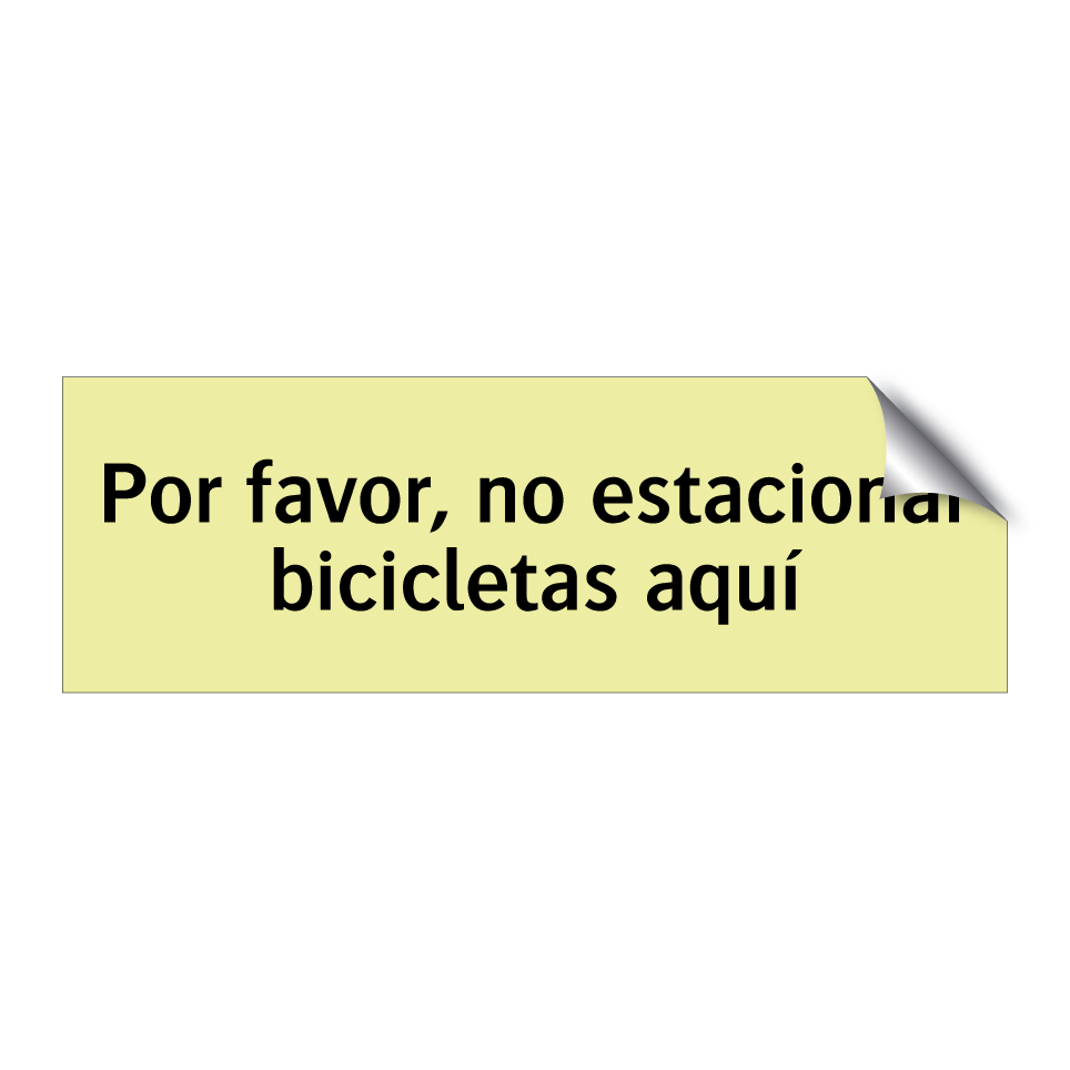 Por favor, no estacionar bicicletas aquí
