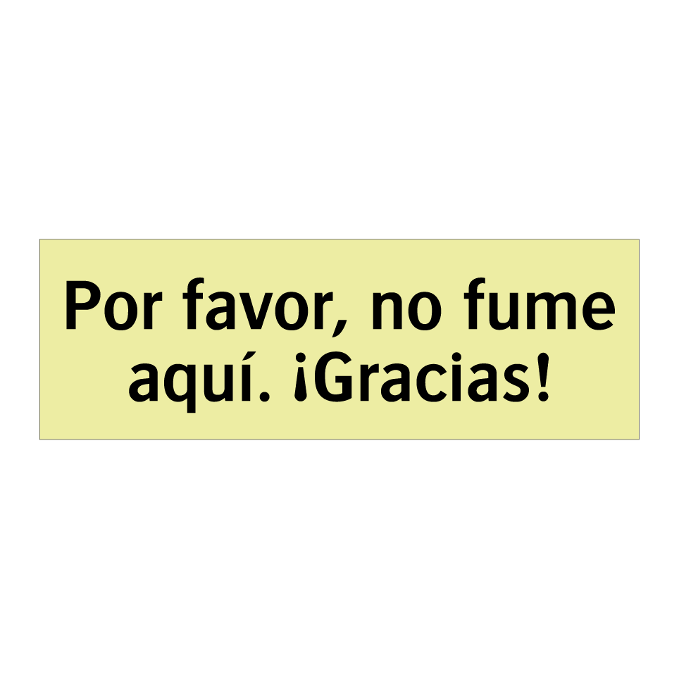 Por favor, no fume aquí. ¡Gracias!