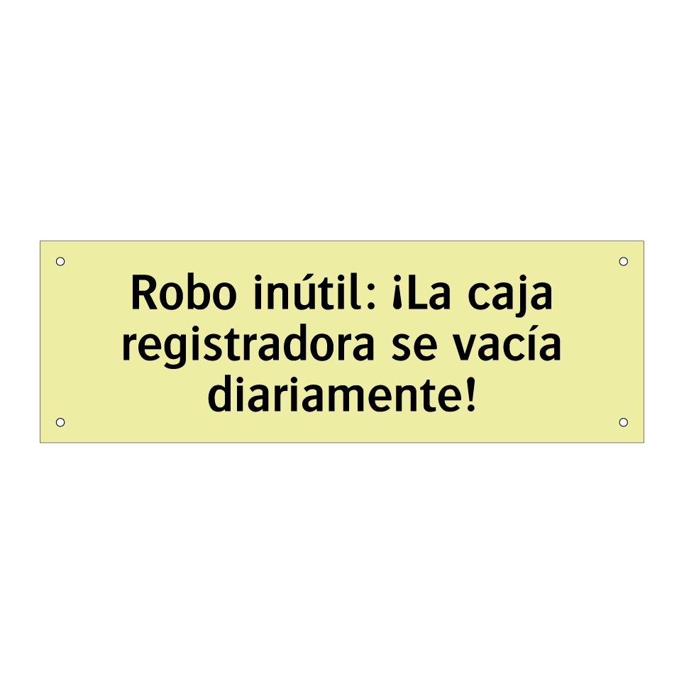 Robo inútil: ¡La caja registradora se vacía diariamente!