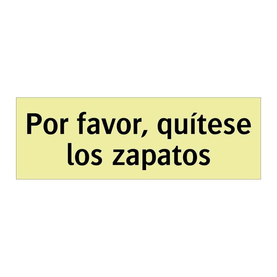 Por favor, quítese los zapatos