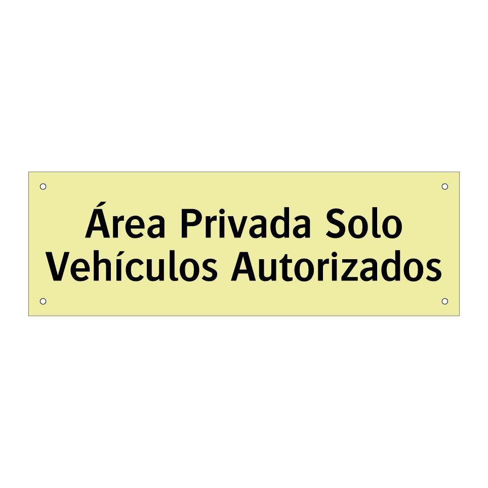 Área Privada Solo Vehículos Autorizados